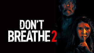Don't Breathe 2